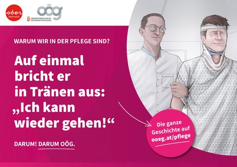 In einer emotionalen Kampagne zeigt die Oberösterreichische Gesundheitsholding den abwechslungsreichen und spannenden Berufsalltag von Pflegekräften und wirbt so um neue PflegerInnen. 