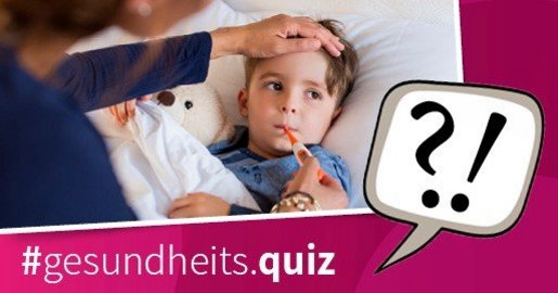 Krankes Kind mit Fieberthermometer im Mund, Mama greift auf die Stirn, Gesundheitsquiz